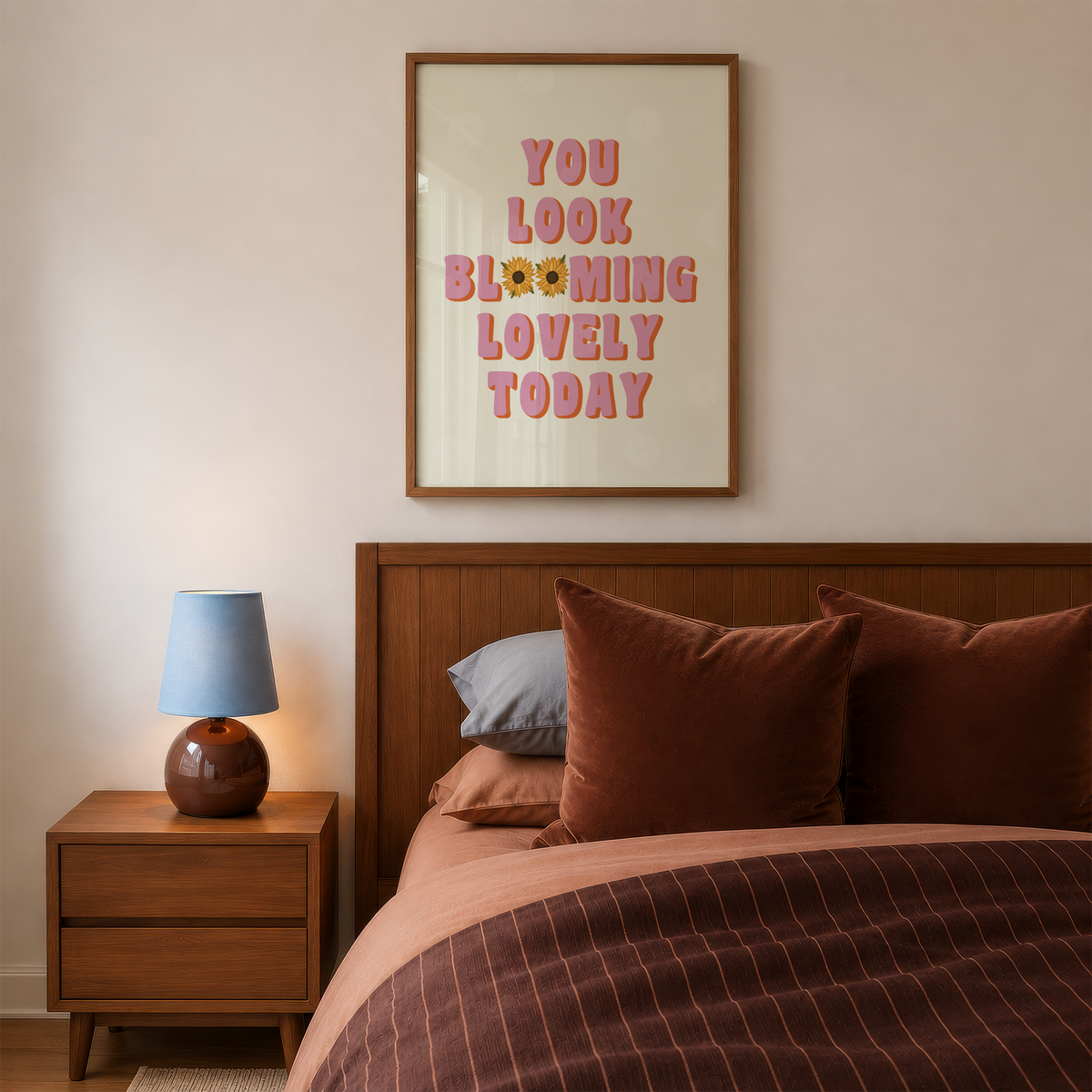 You Look Blooming Lovely Today Print