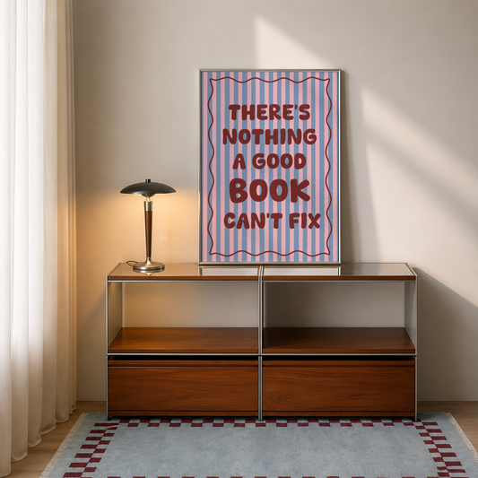 There's Nothing a Good Book Can't Fix Print