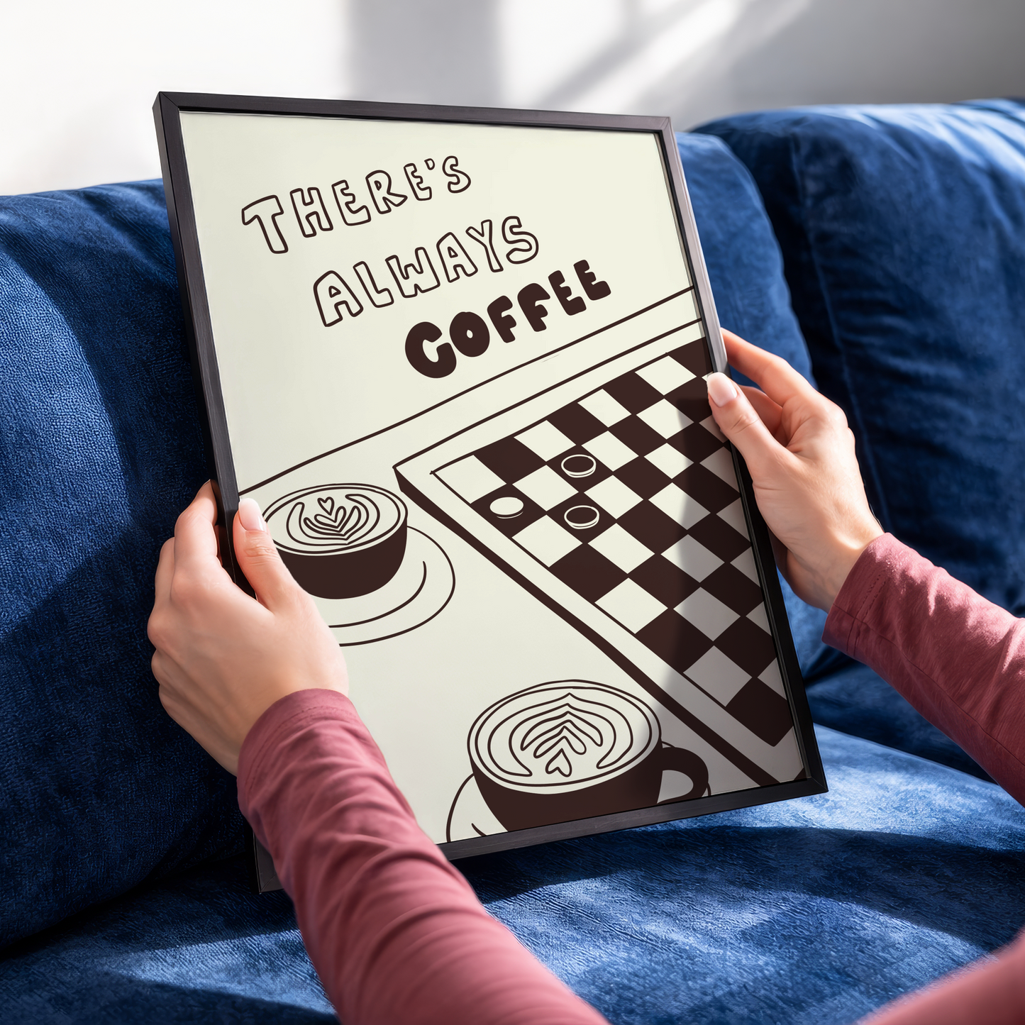 There's Always Coffee Print