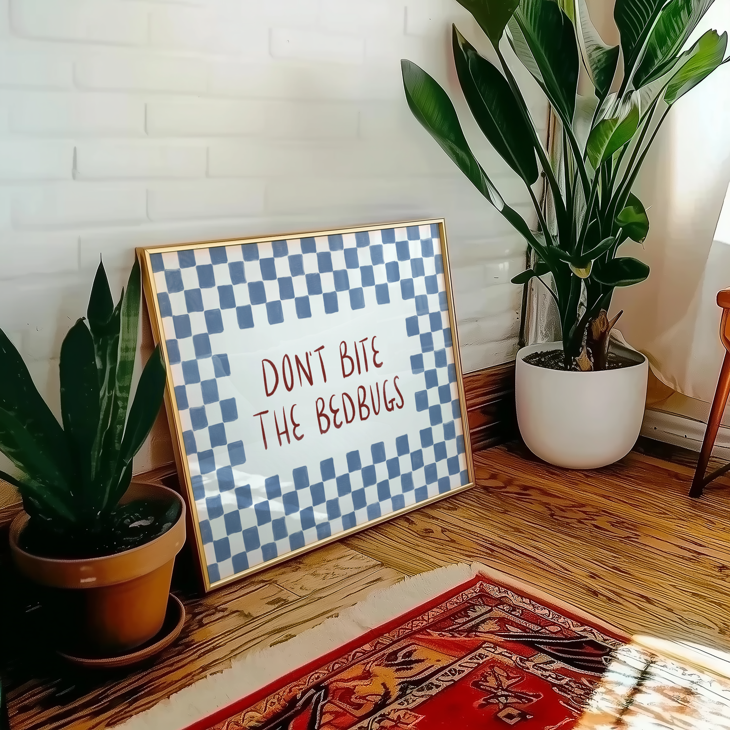 Don't Bite the Bedbugs Print