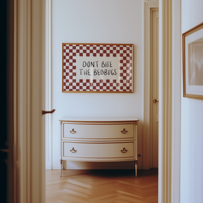 Don't Bite the Bedbugs Print