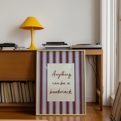 Anything Can Be a Bookmark Print