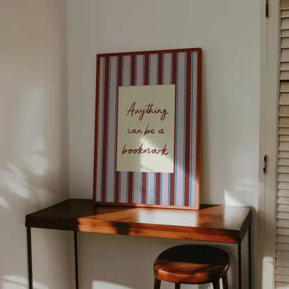 Anything Can Be a Bookmark Print