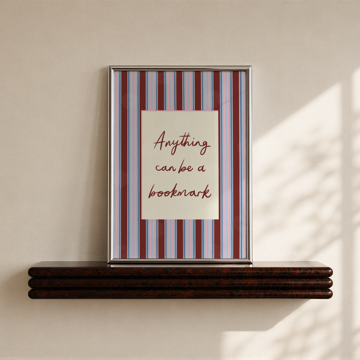 Anything Can Be a Bookmark Print