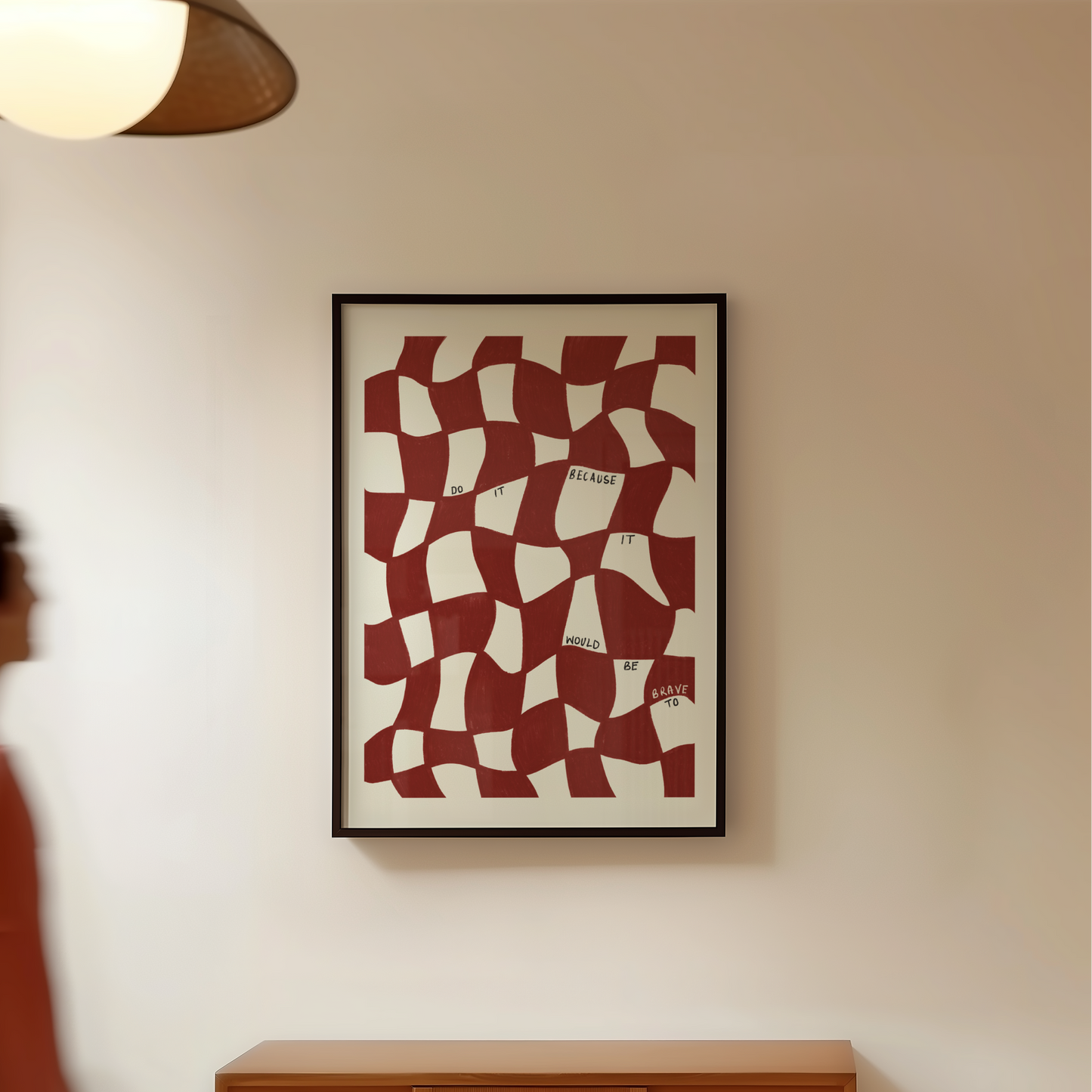 Do It Because It Would Be Brave To Print