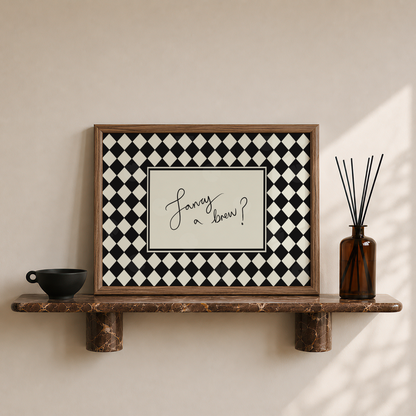 Fancy A Brew Print