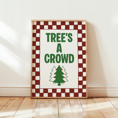 Tree's A Crowd Christmas Print