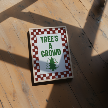Tree's A Crowd Christmas Print