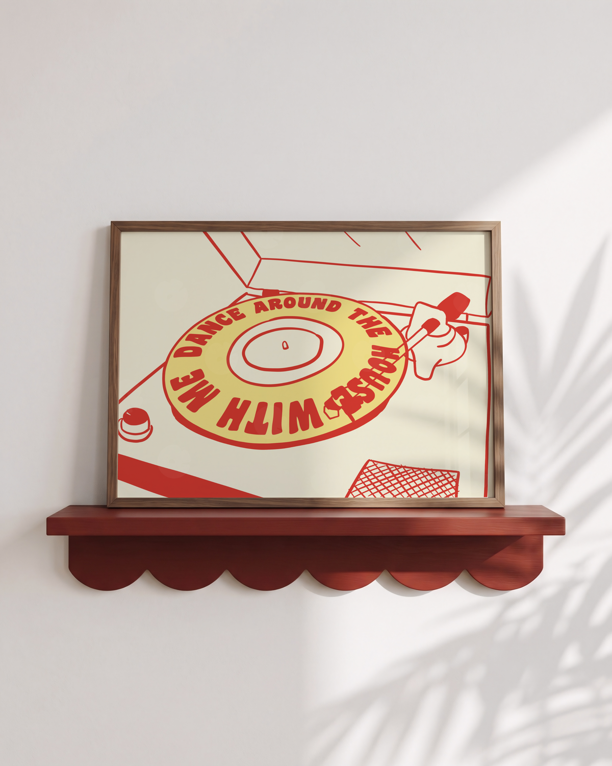 Dance Around the House With Me Vinyl Print