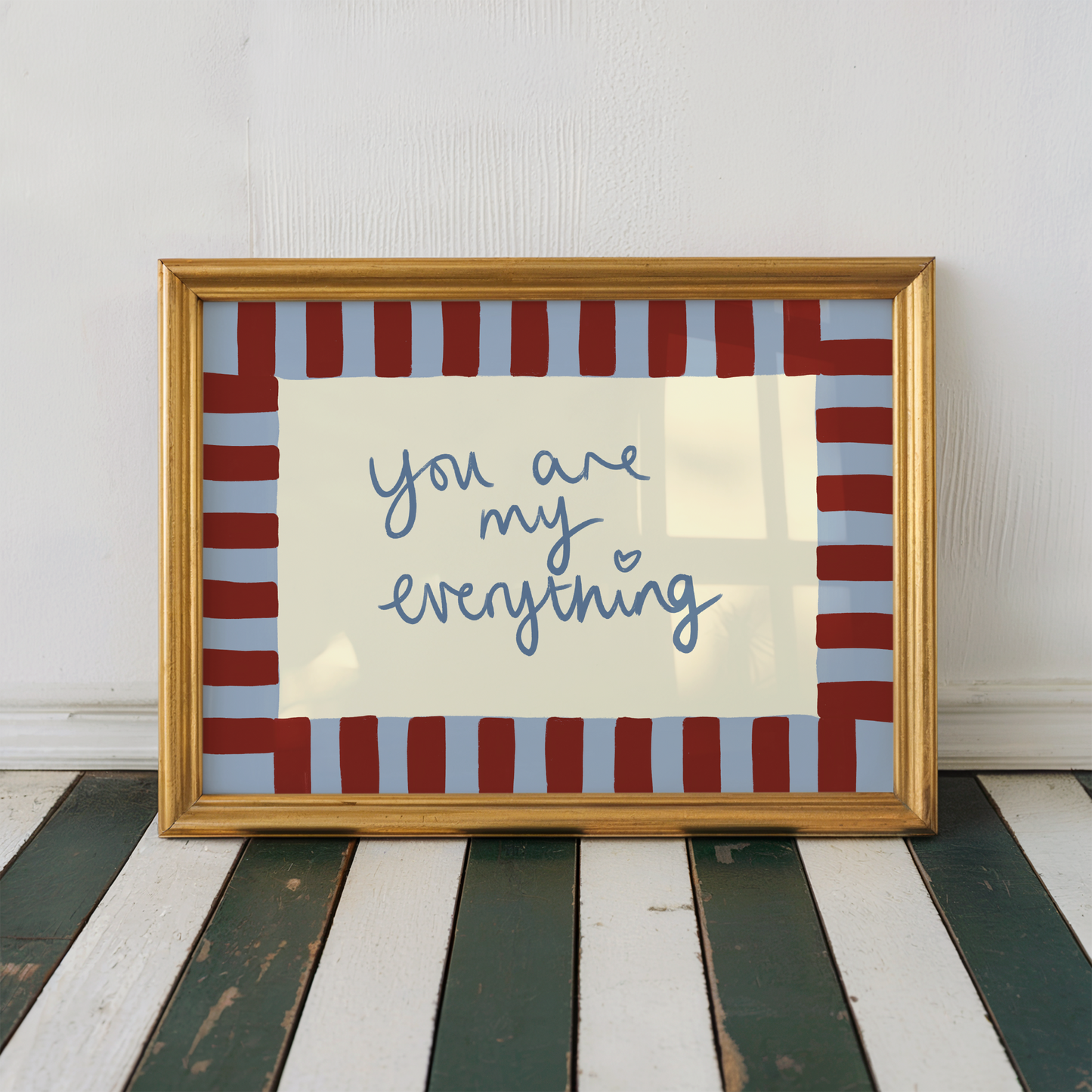 You Are My Everything Print