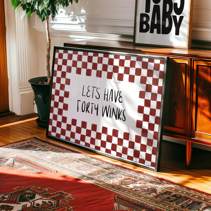 Let's Have Forty Winks Print