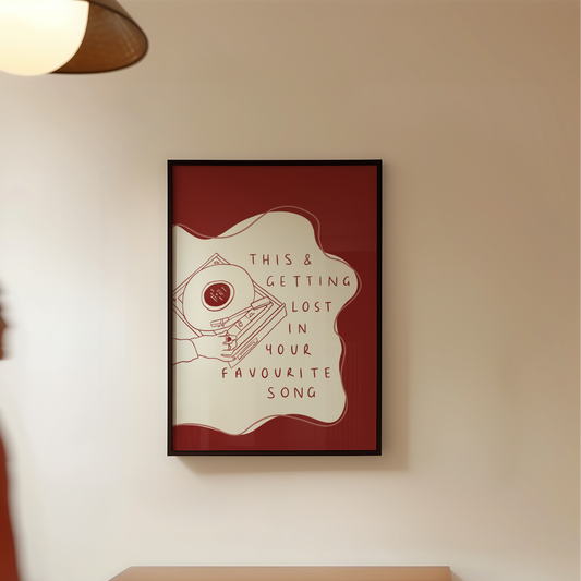 This And Getting Lost In Your Favourite Song Vinyl Record Player Print