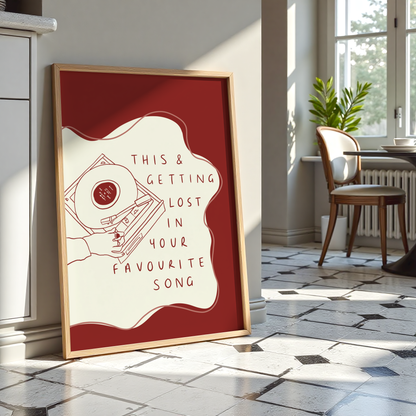 This And Getting Lost In Your Favourite Song Vinyl Record Player Print
