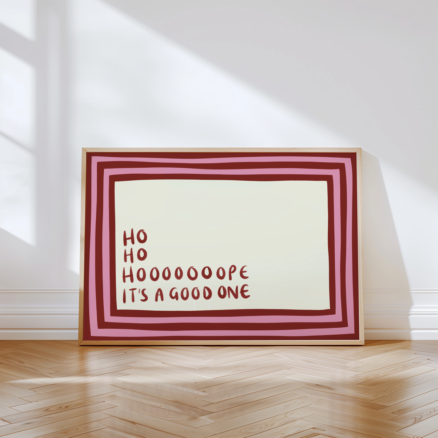 Ho Ho Hope It's a Good One Christmas Print