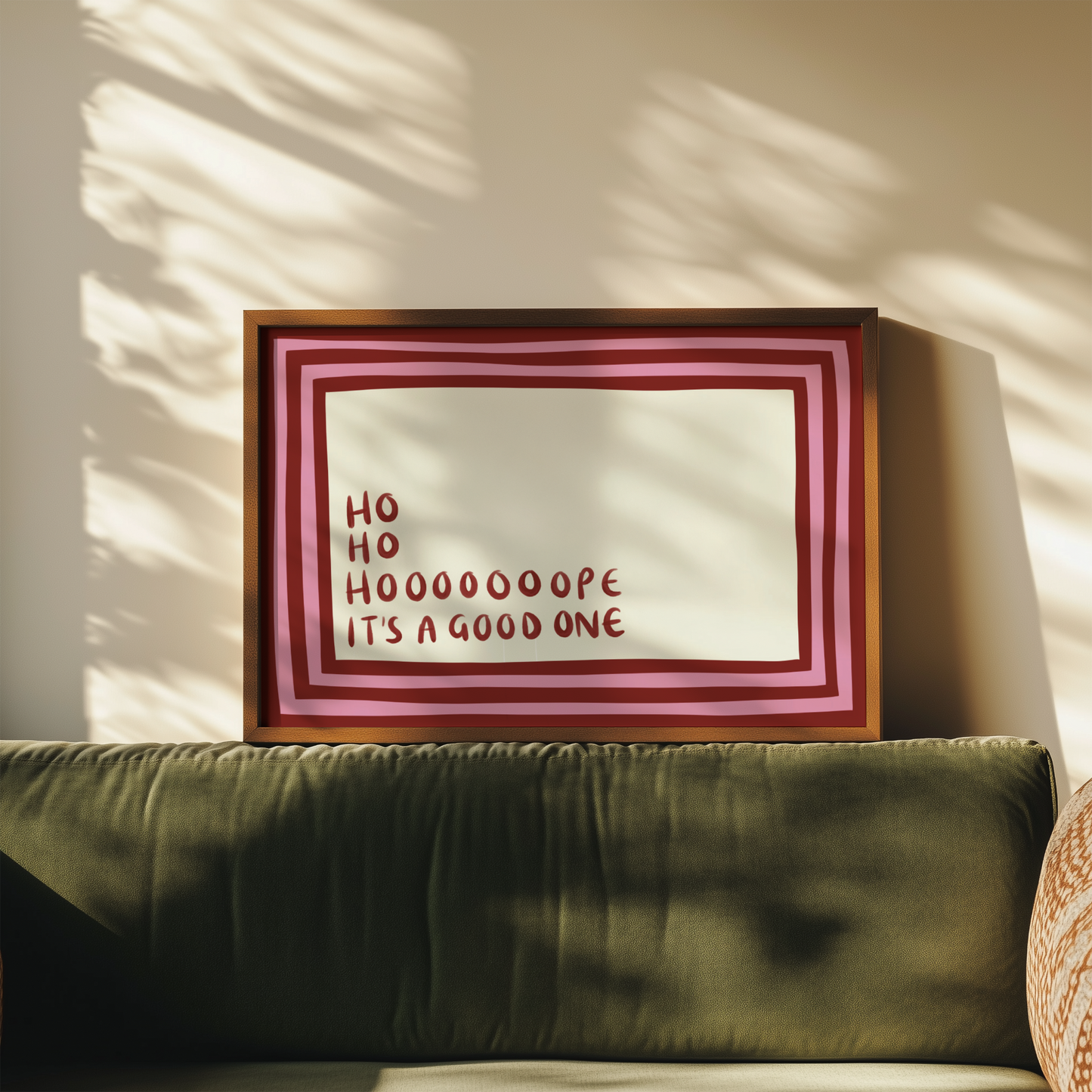 Ho Ho Hope It's a Good One Christmas Print