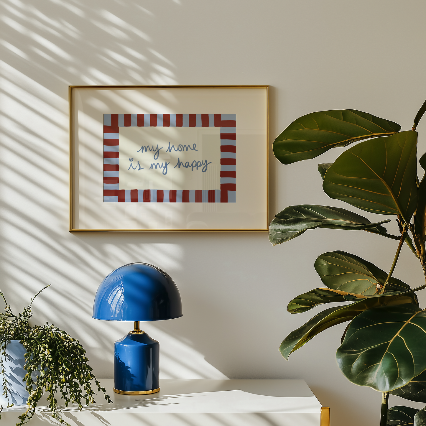 My Home is My Happy Print