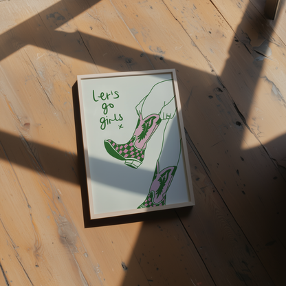 Let's Go Girls Print