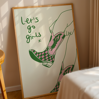 Let's Go Girls Print