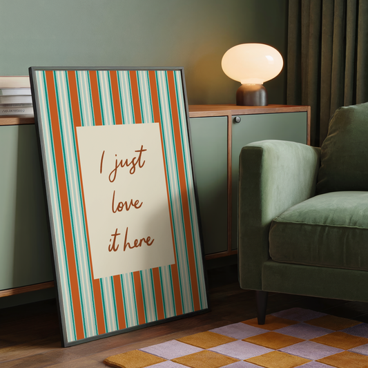 I Just Love It Here Striped Print