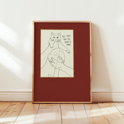 Cat Print - Everything You See Here Is Mine