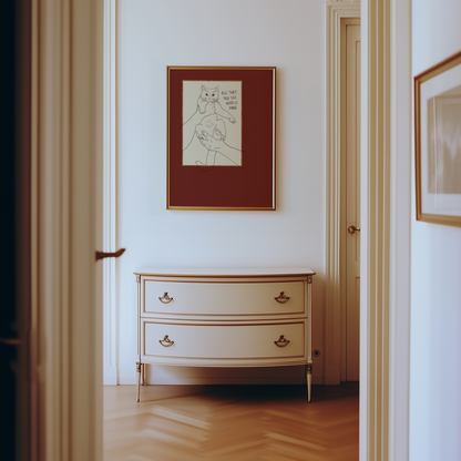 Cat Print - Everything You See Here Is Mine