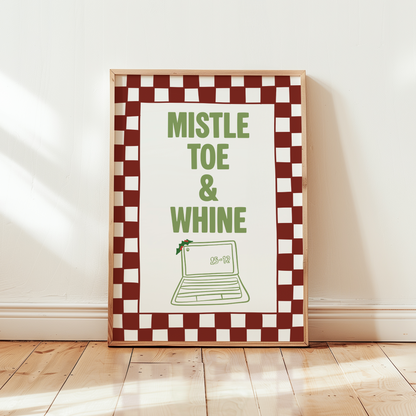 Mistletoe and Whine Christmas Print