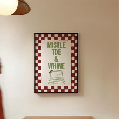 Mistletoe and Whine Christmas Print