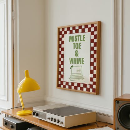 Mistletoe and Whine Christmas Print