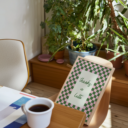 Thanks a Latte Print