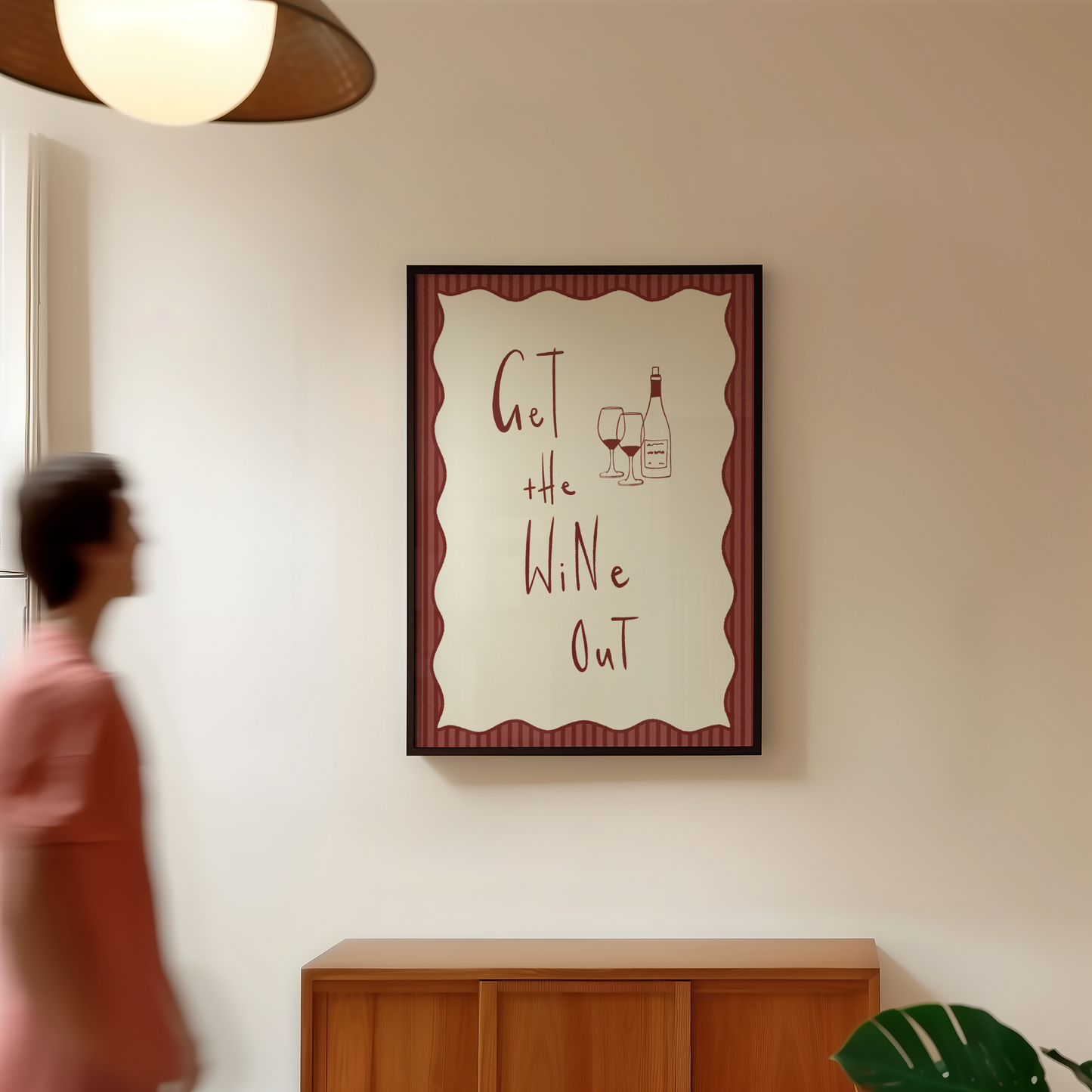 Get The Wine Out Print
