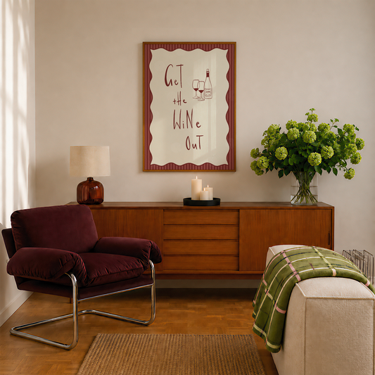 Get The Wine Out Print