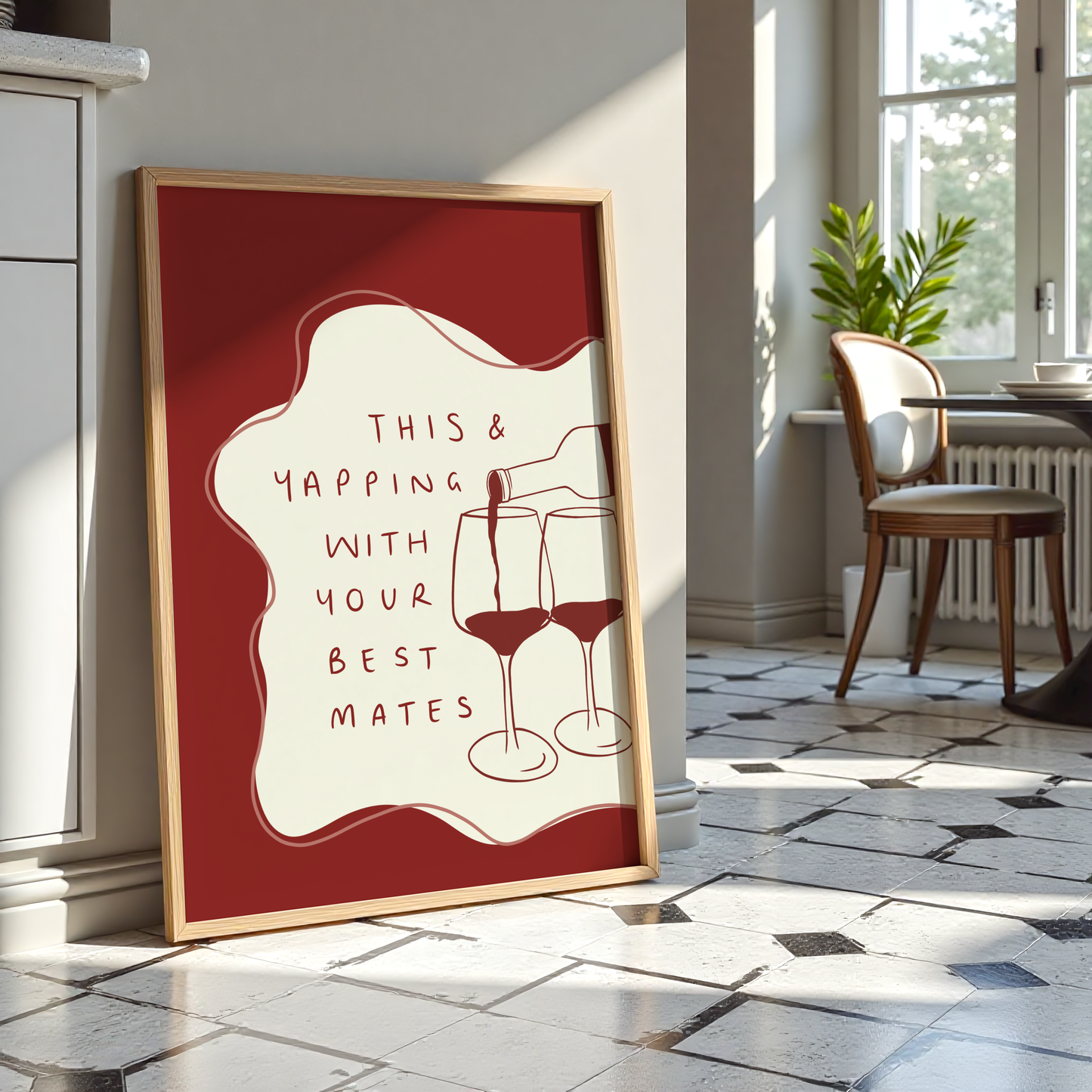 This and Yapping With Your Best Mates Wine Print